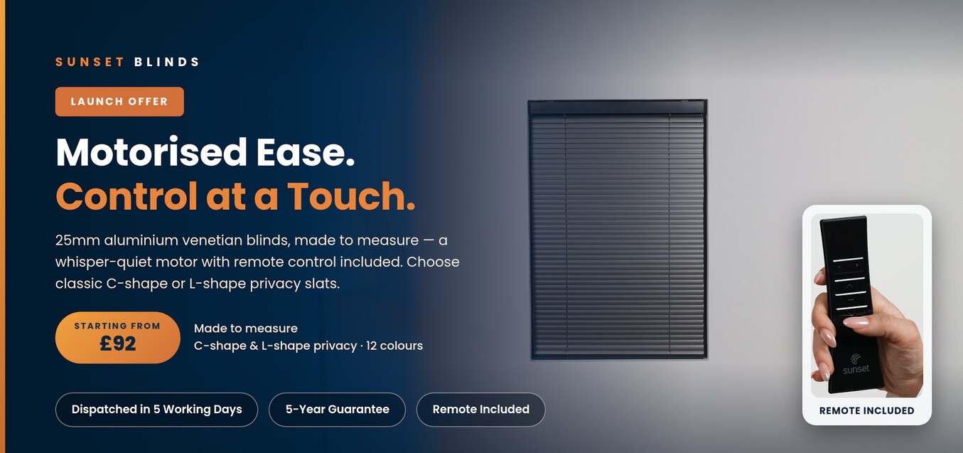 Motorised Ease. Control at a Touch. 25mm aluminium venetian blinds, made to measure — a whisper-quiet motor with remote control included. Starting from £92.